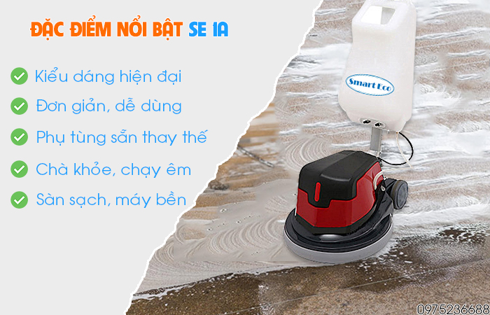 Đặc điểm nổi bật máy chà sàn liên hợp Smart Eco SE 1A
