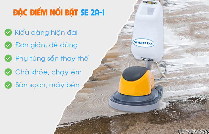 Đặc điểm nổi bật máy chà sàn liên hợp Smart Eco SE 2A-1