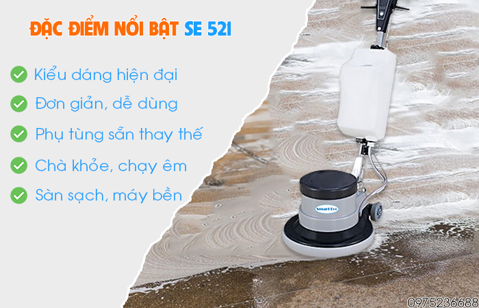 Đặc điểm nổi bật máy chà sàn liên hợp Smart Eco SE 521