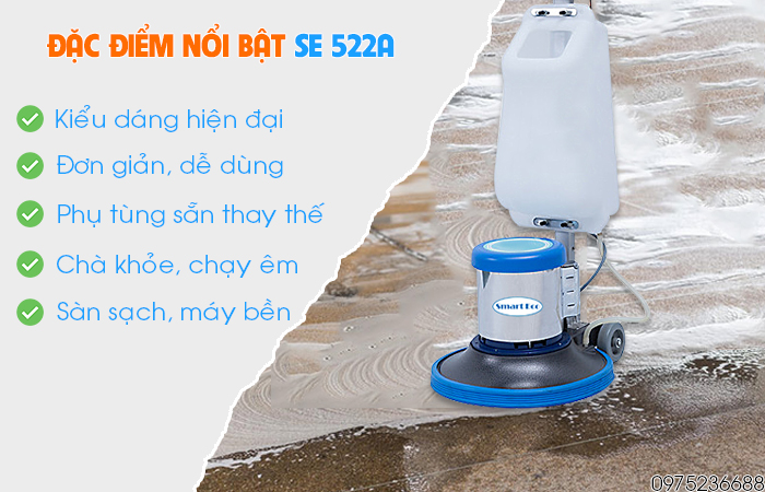 Đặc điểm nổi bật máy chà sàn liên hợp Smart Eco SE 522A