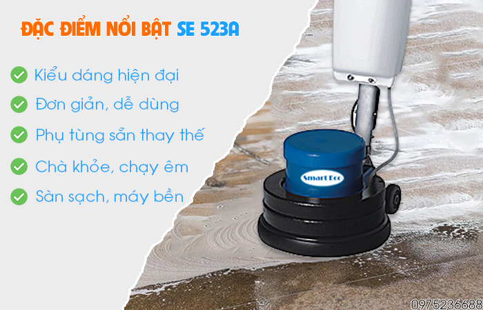Đặc điểm nổi bật máy chà sàn liên hợp Smart Eco SE 523A