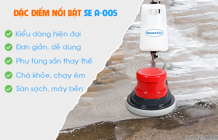 Đặc điểm nổi bật máy chà sàn liên hợp Smart Eco SE A-005