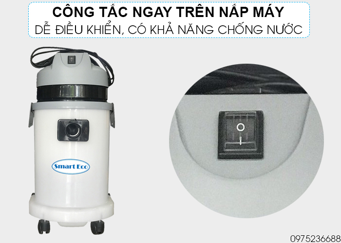 Máy hút bụi hút nước Smart Eco SE 30 HEPA công tắc ngay trên nắp máy