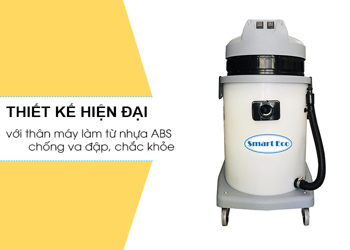 máy hút bụi smart eco se 602J thùng chứa ABS