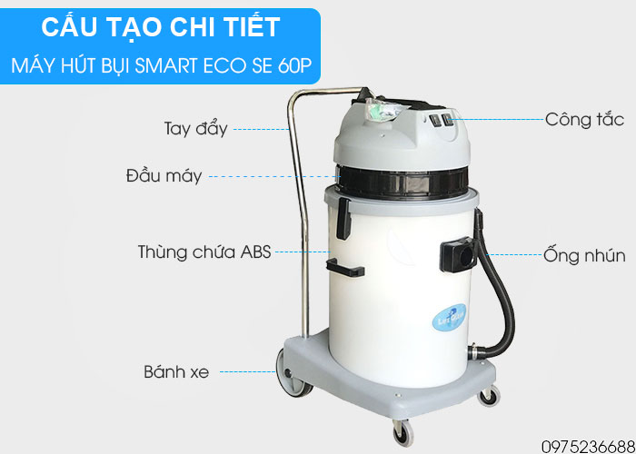 cấu tạo chi tiết máy hút bụi smart eco se 60p